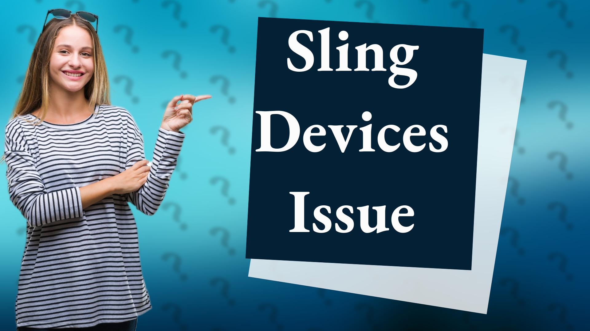 Sling Devices Issue