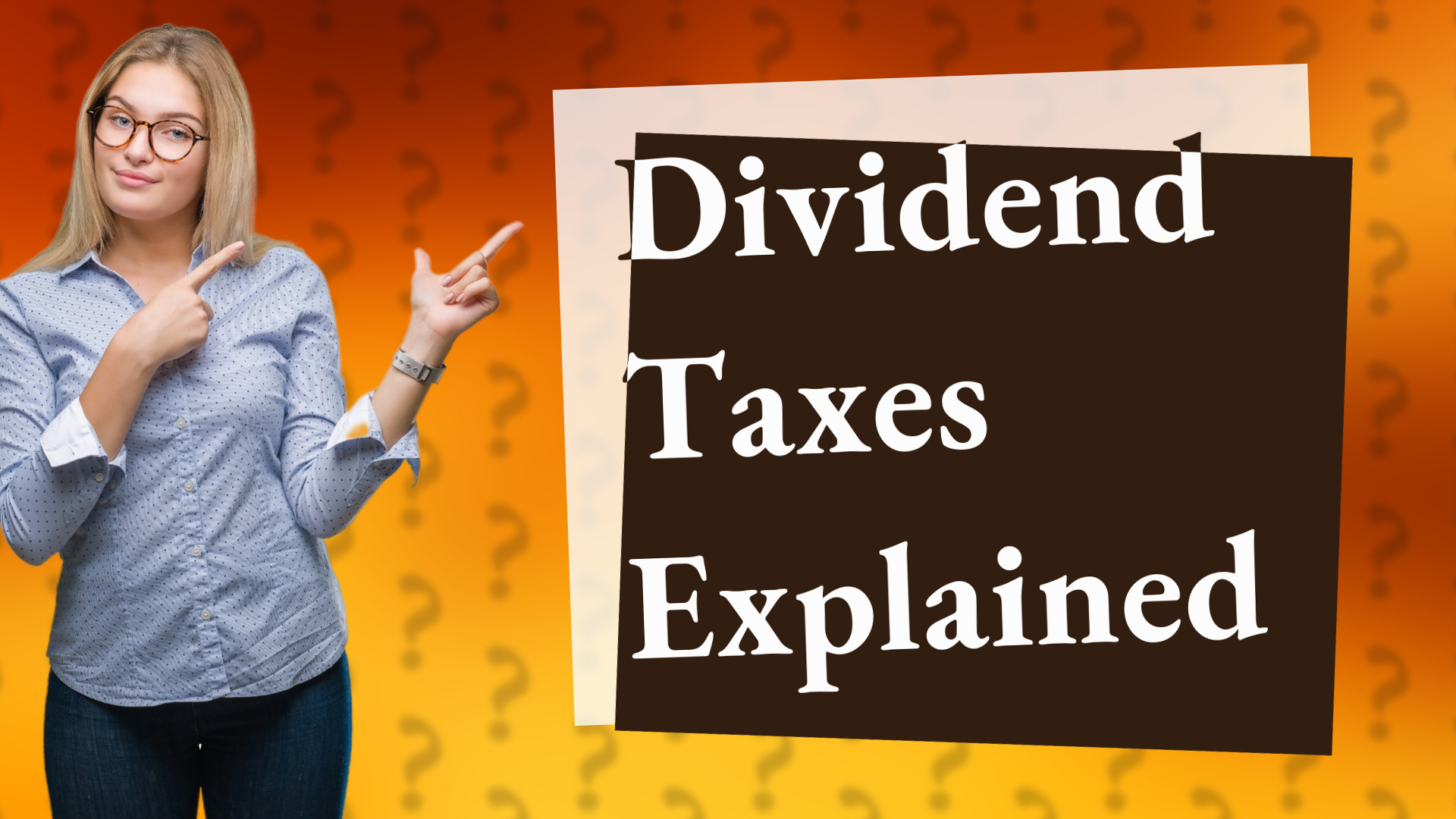 Dividend Taxes Explained