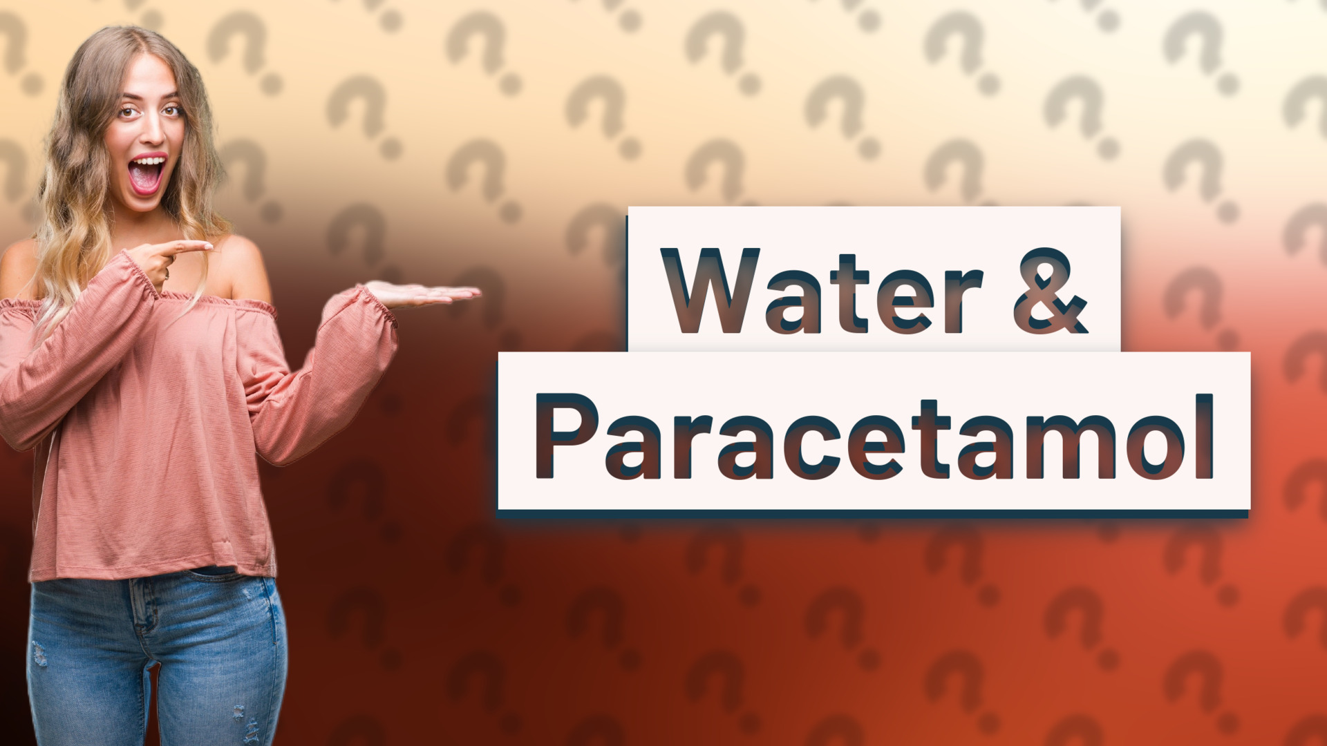 Water & Paracetamol