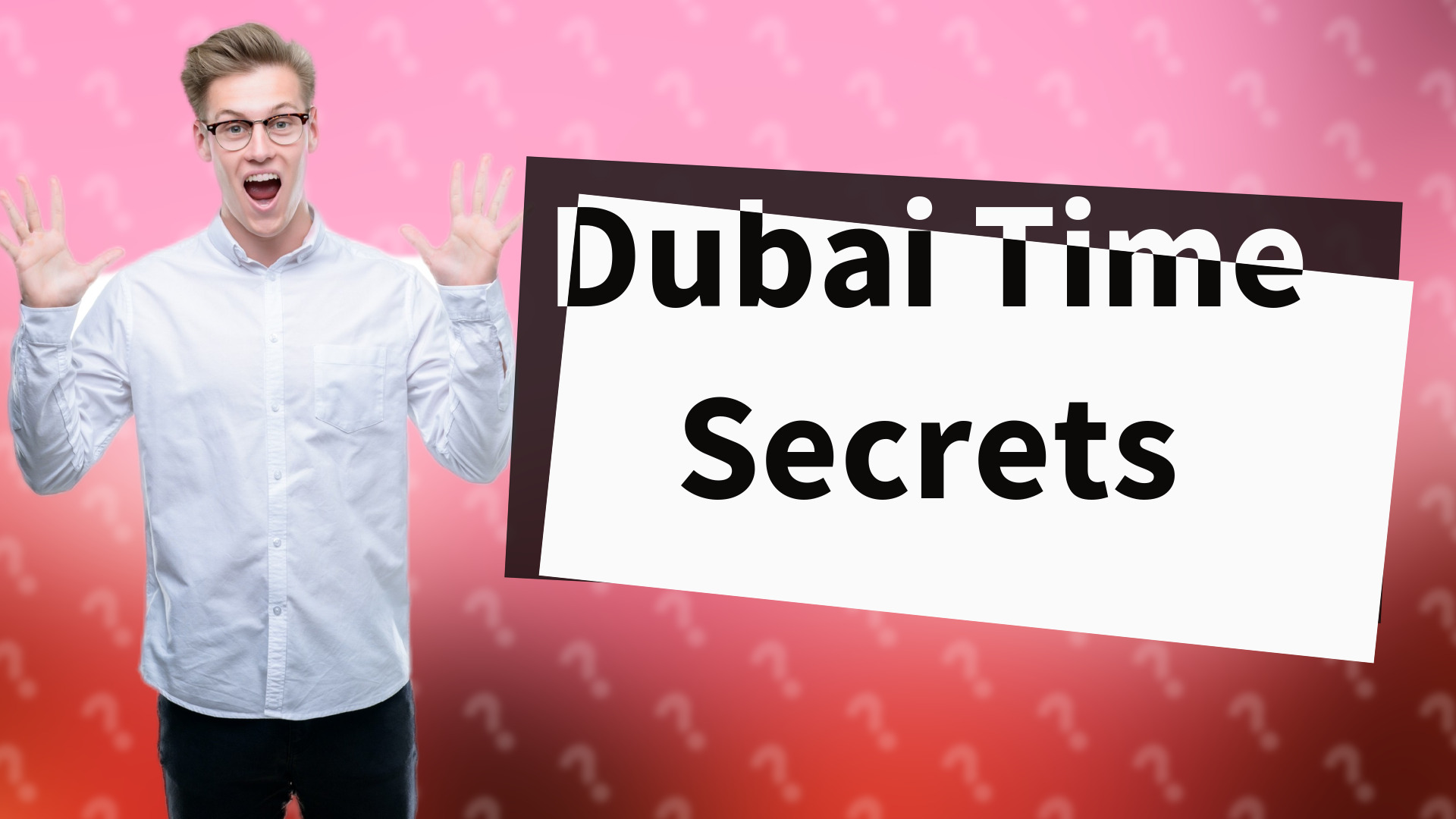 Dubai Time Secrets