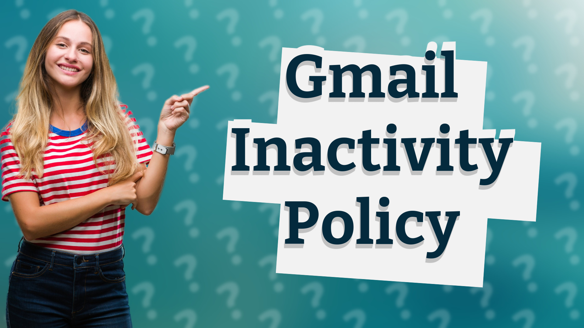 Gmail Inactivity Policy
