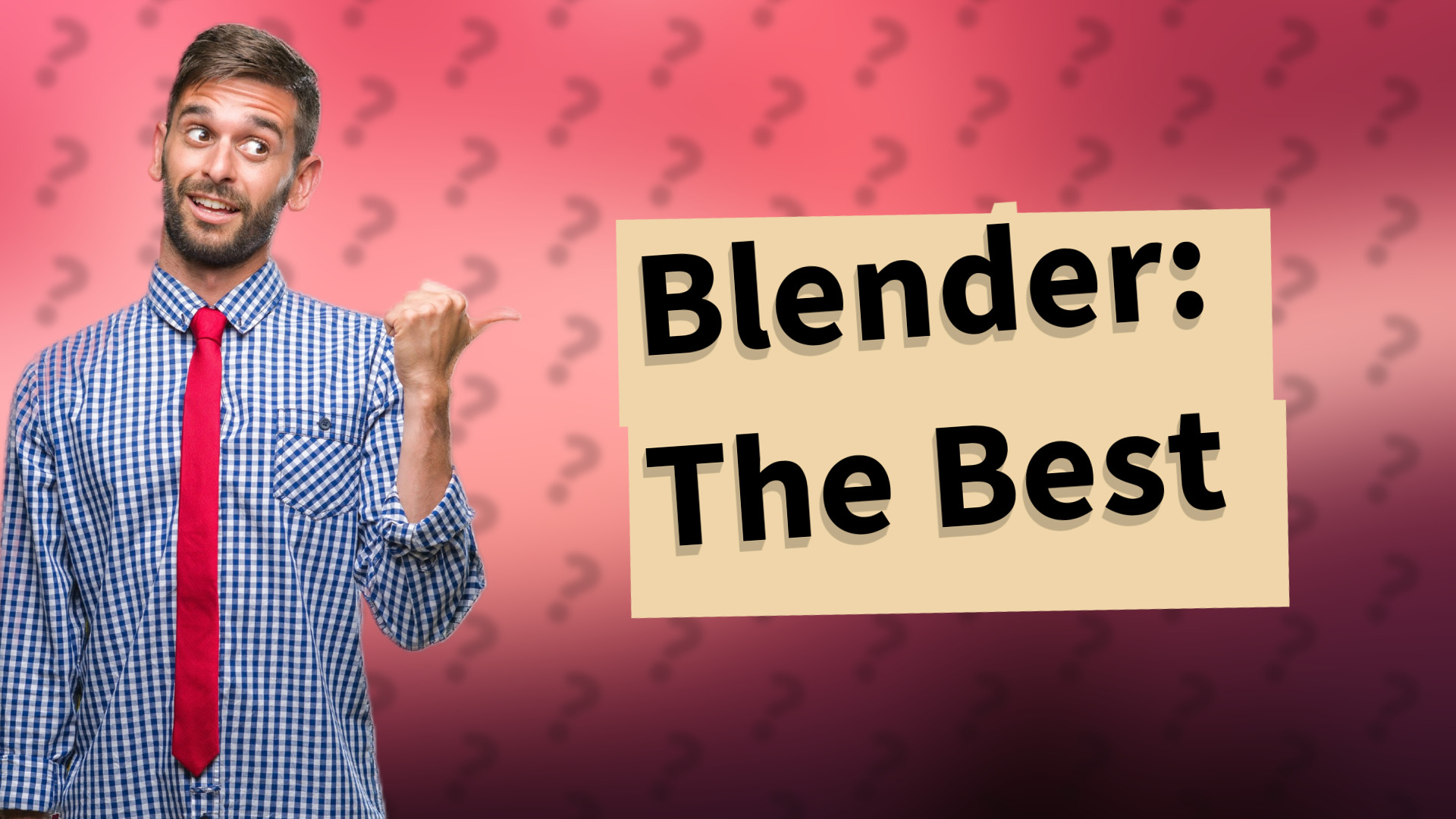 Blender: The Best