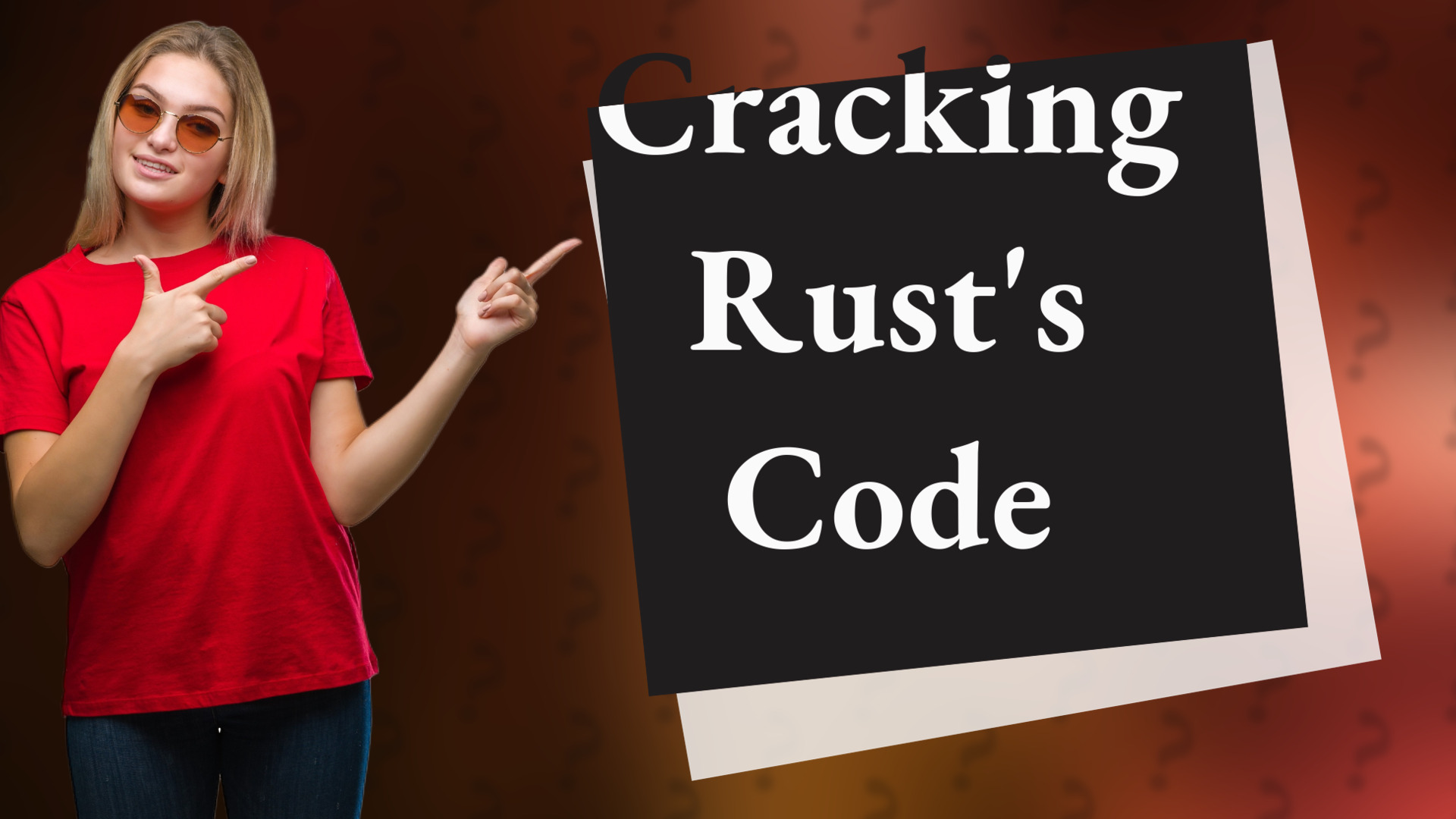 Cracking Rust's Code
