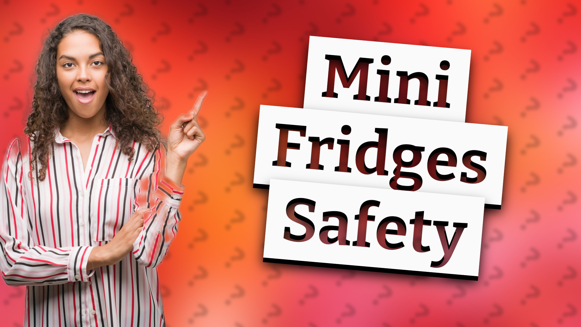 Mini Fridges Safety