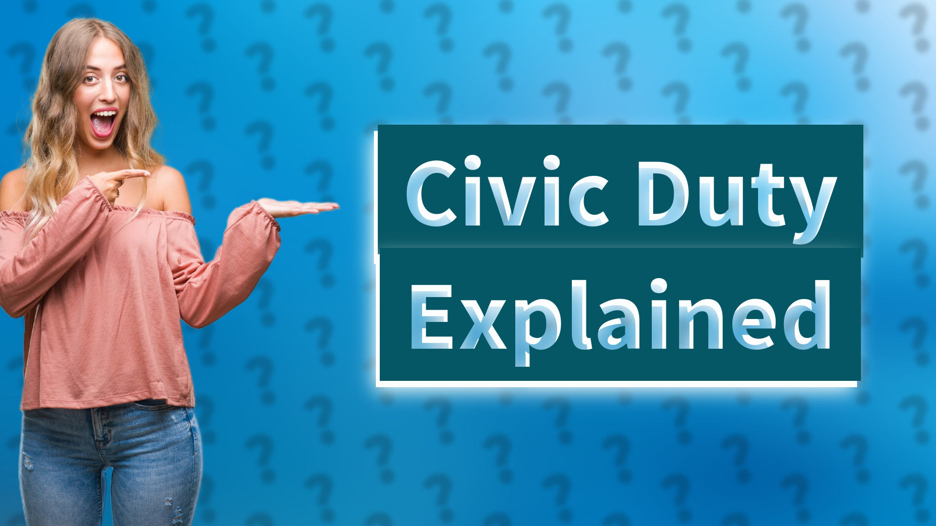 Civic Duty Explained