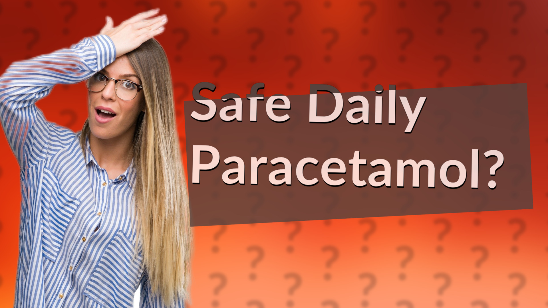 Safe Daily Paracetamol?