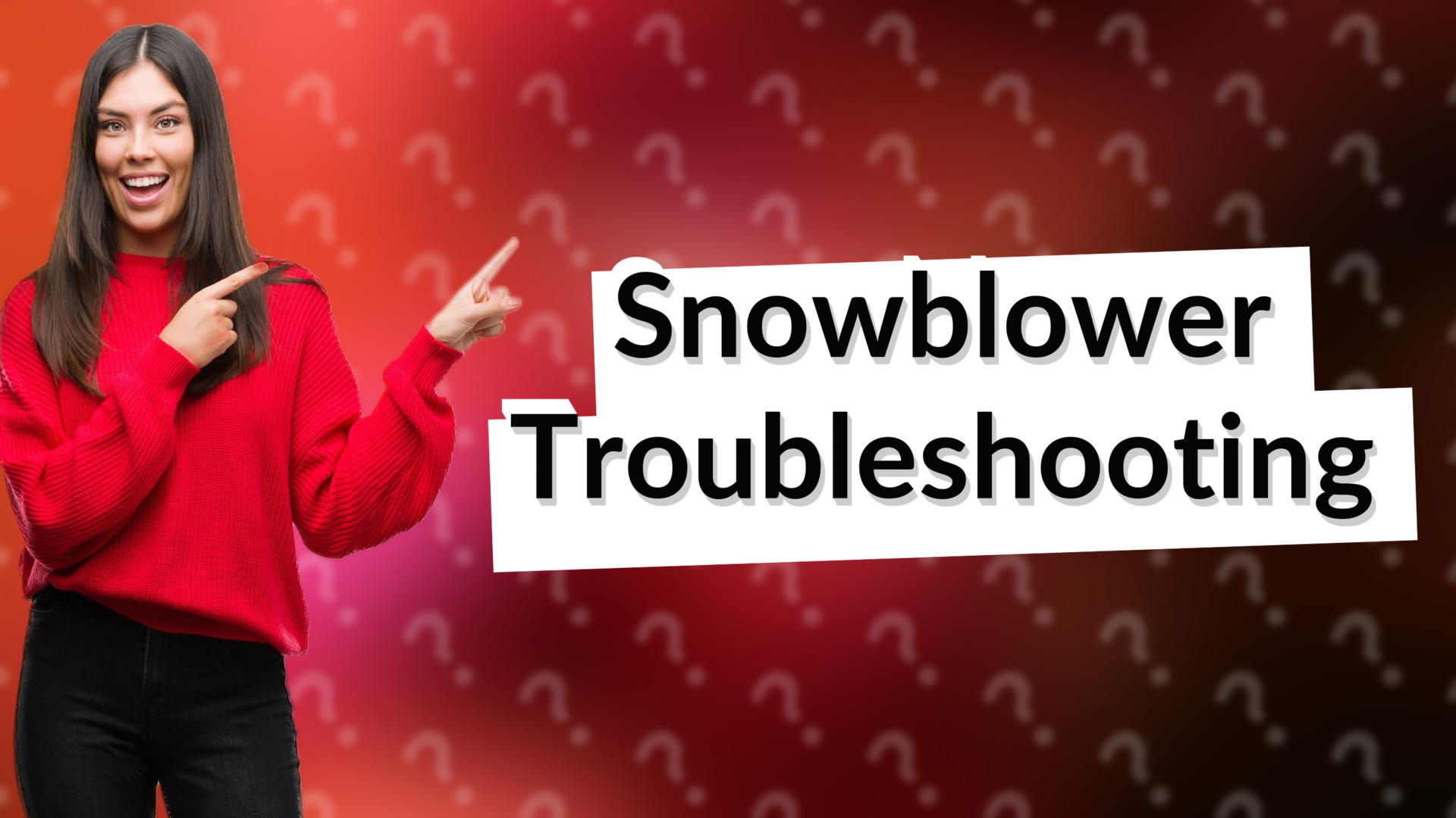Snowblower Troubleshooting