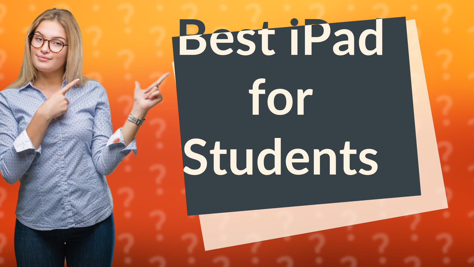 Best iPad for Students