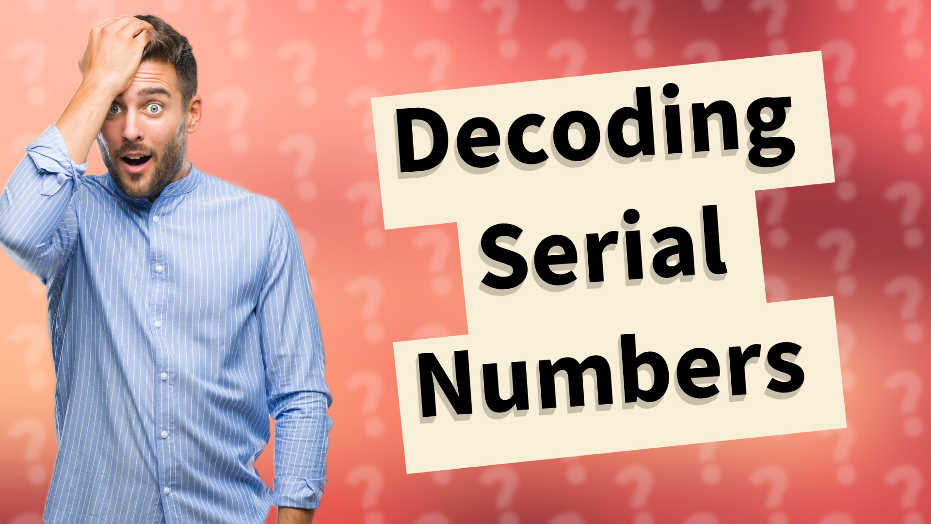 Decoding Serial Numbers