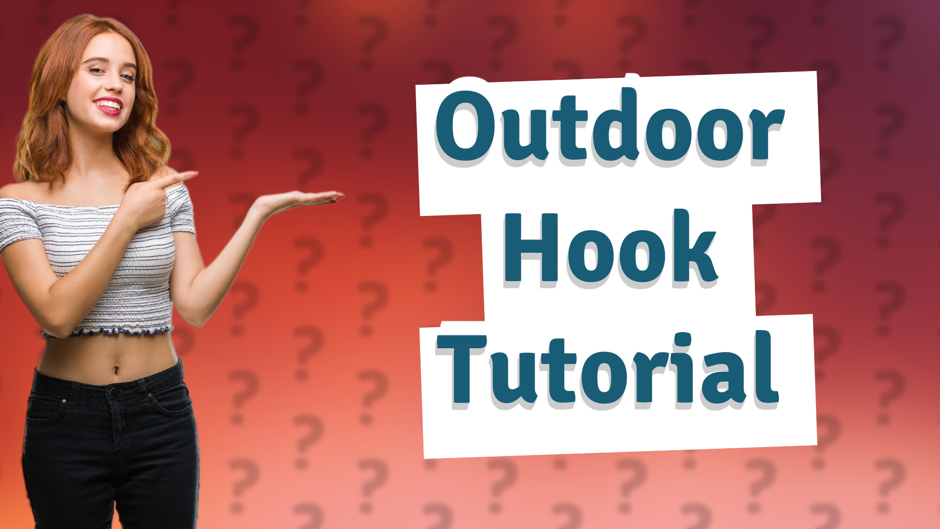 Outdoor Hook Tutorial