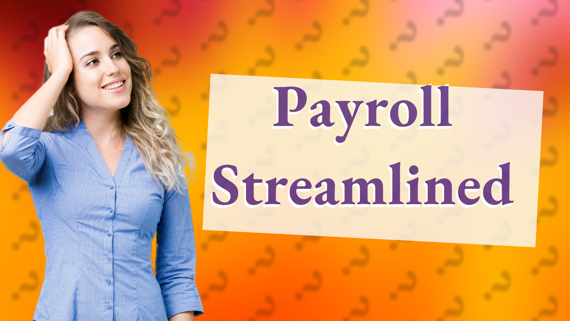 Payroll Streamlined