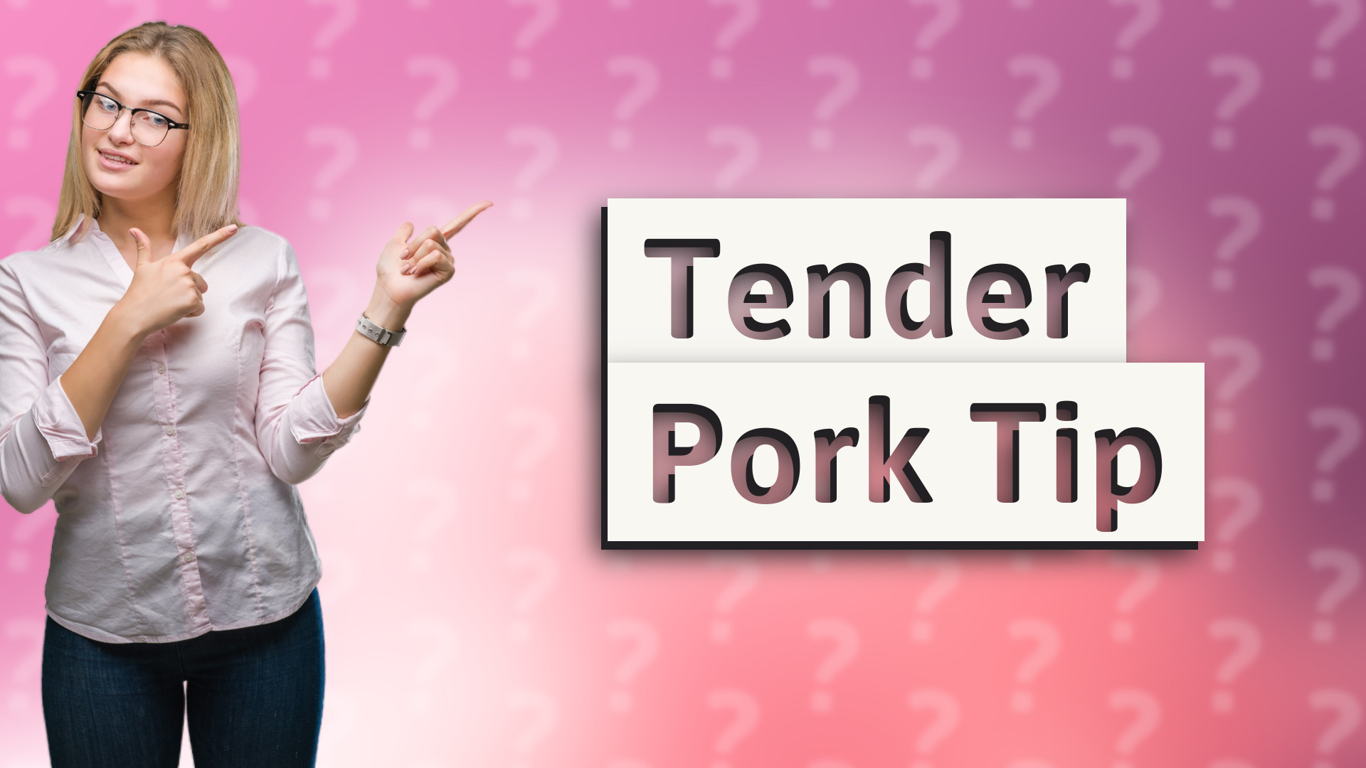 Tender Pork Tip