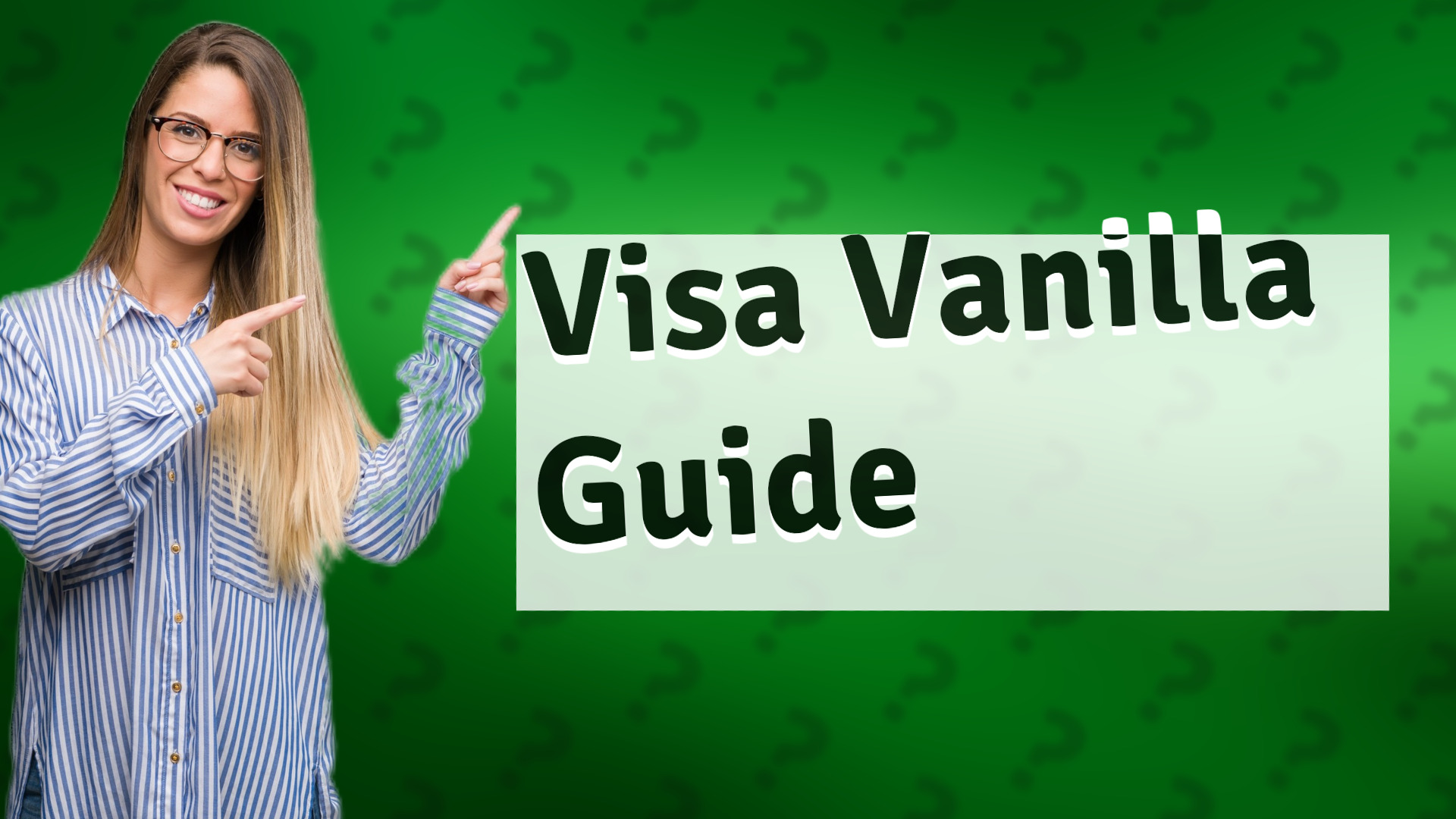 Visa Vanilla Guide