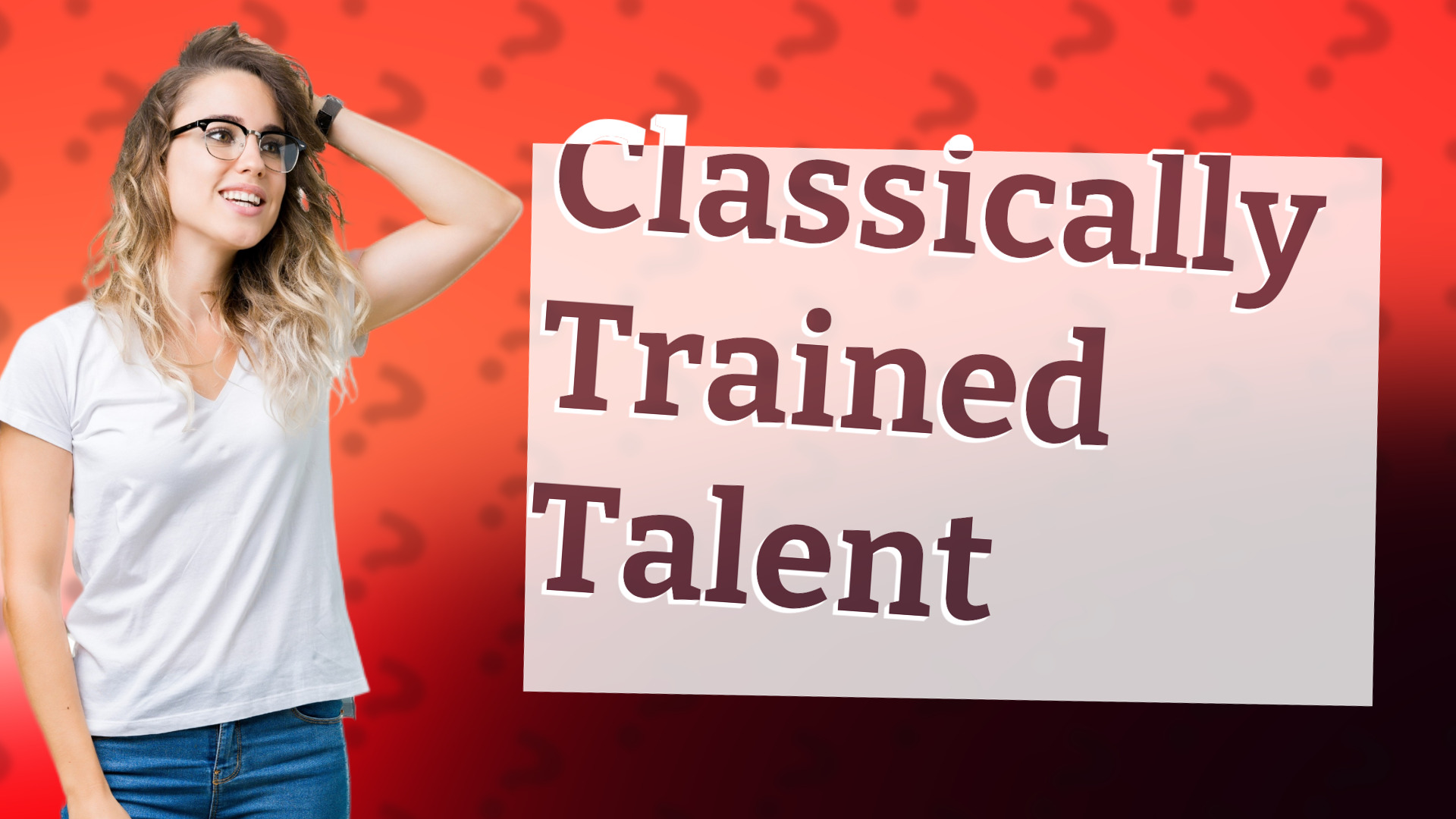 Classically Trained Talent