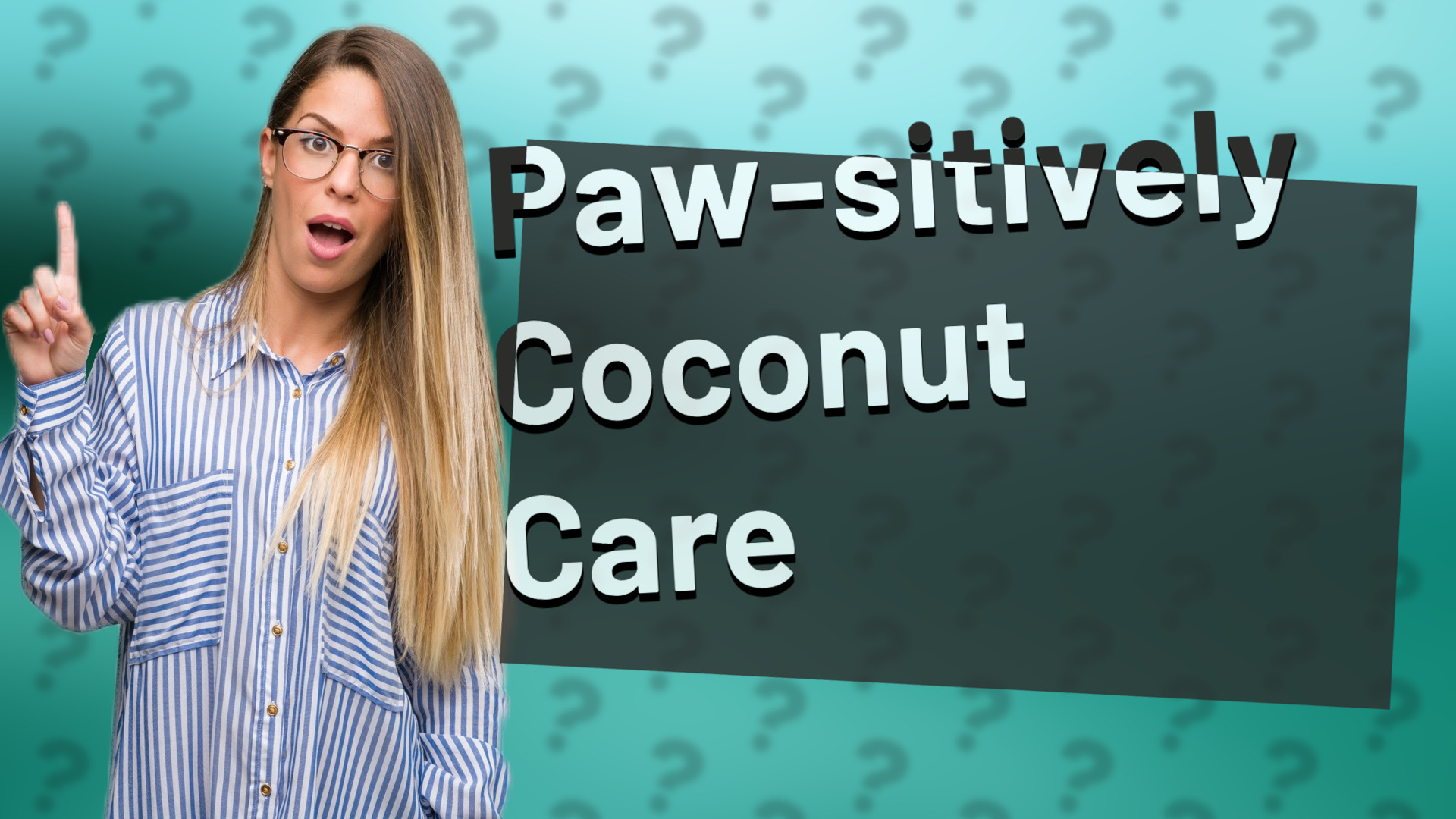 Paw-sitively Coconut Care