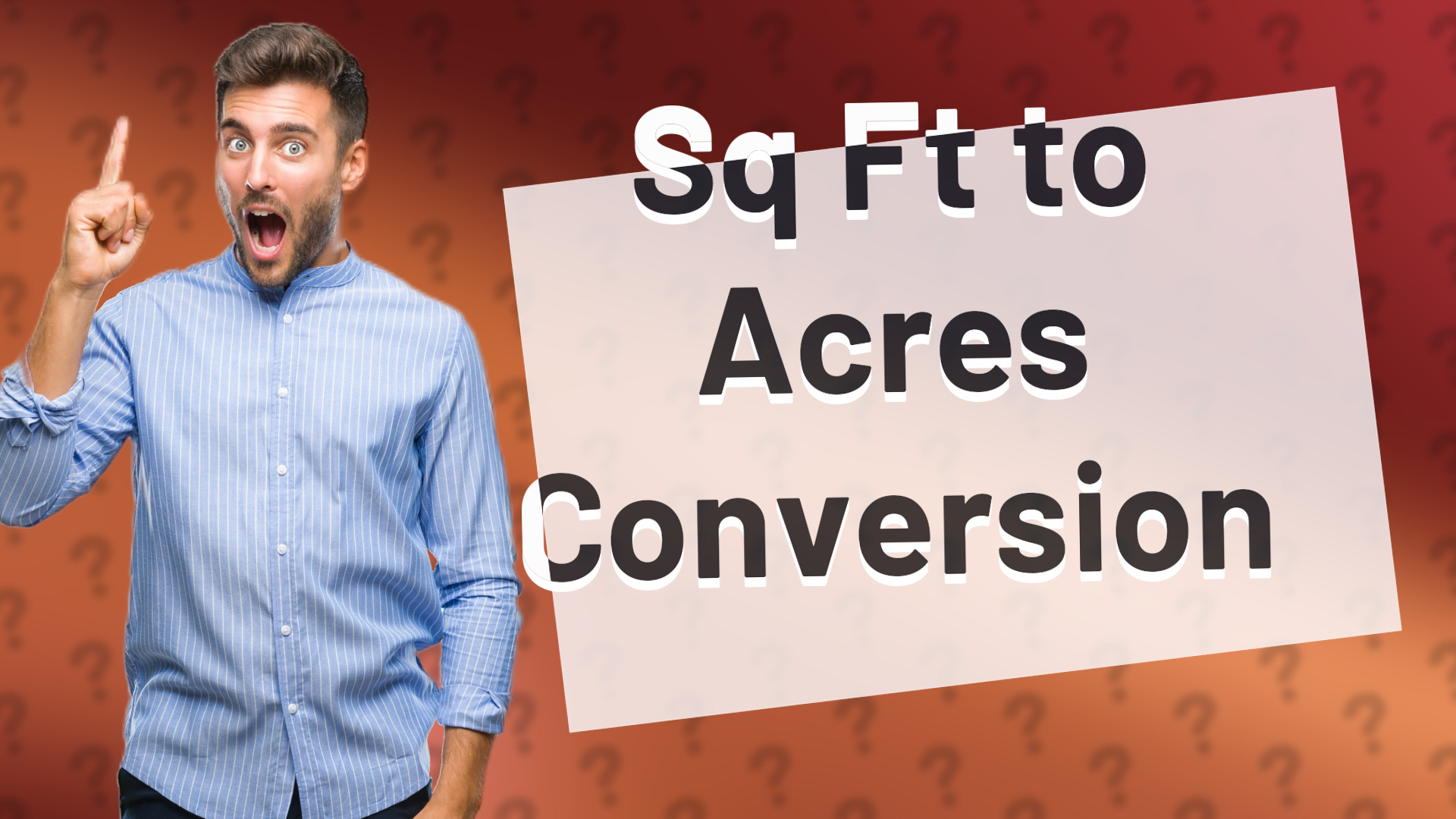 Sq Ft to Acres Conversion