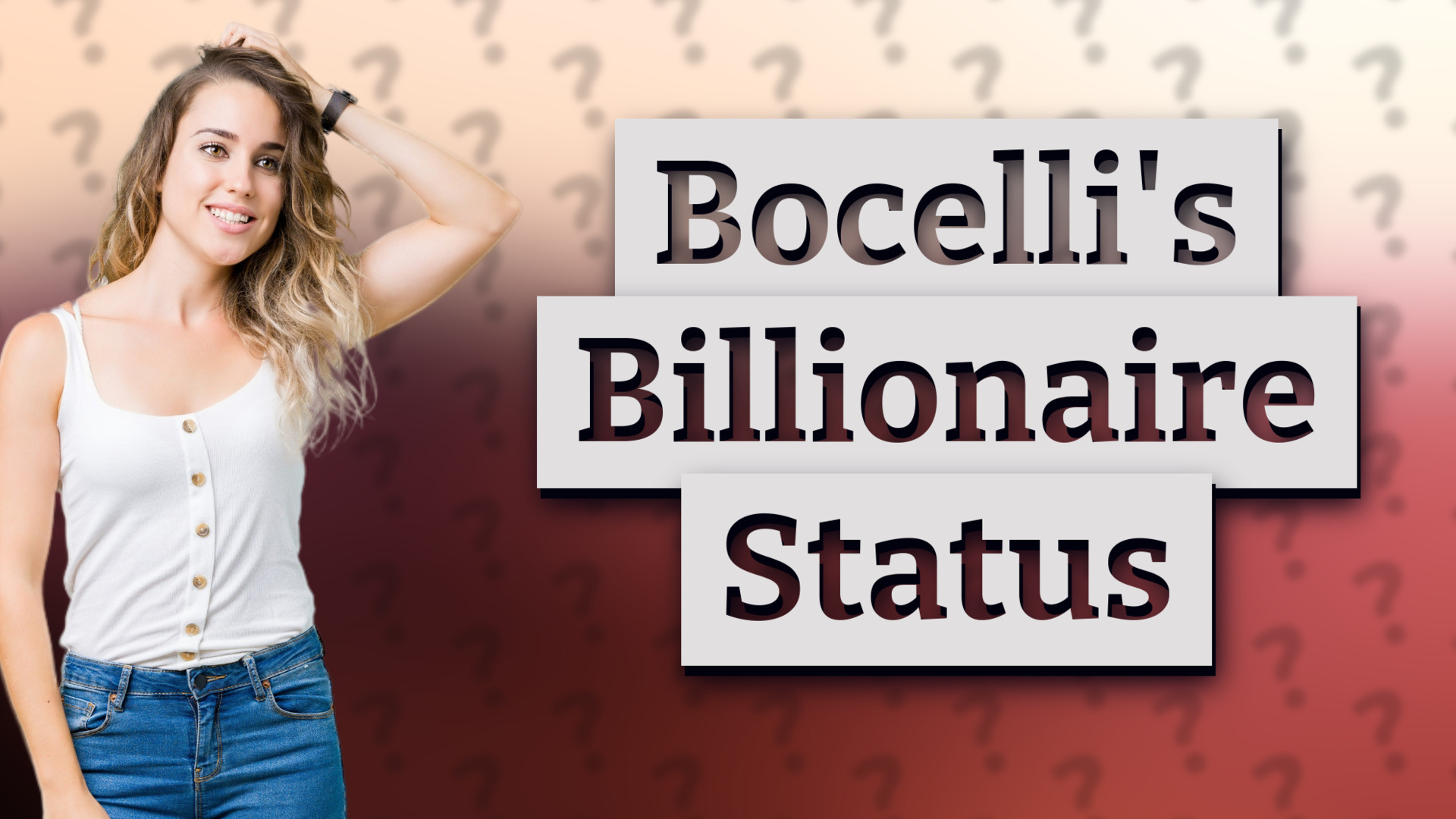 Bocelli's Billionaire Status