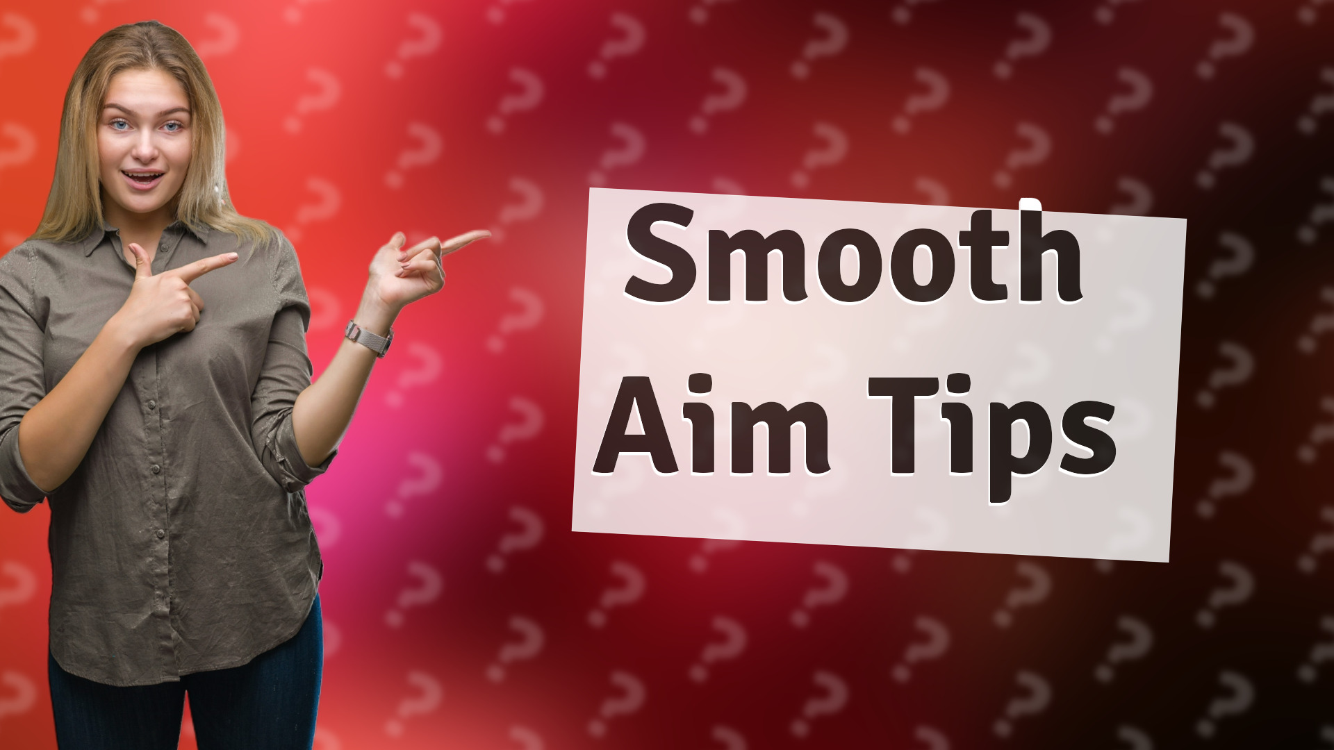 Smooth Aim Tips
