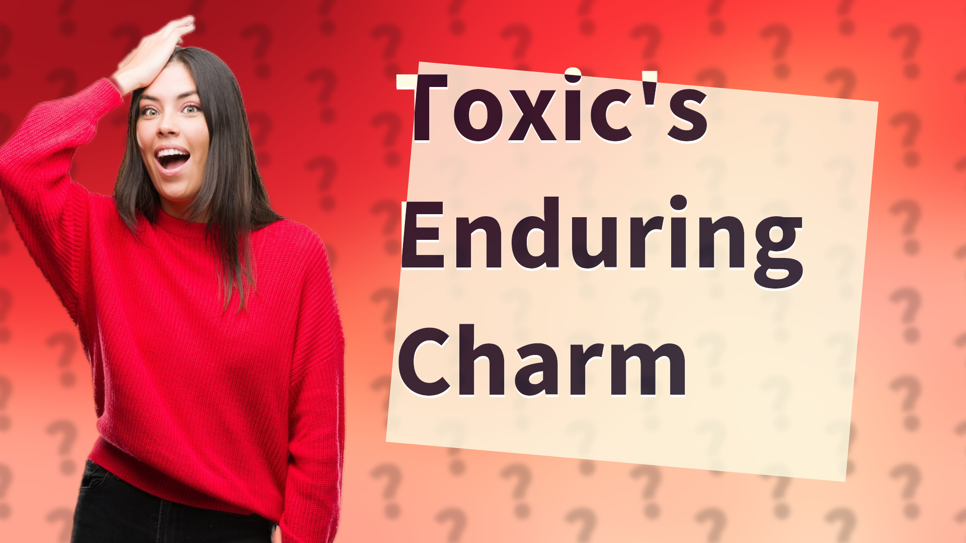 Toxic's Enduring Charm