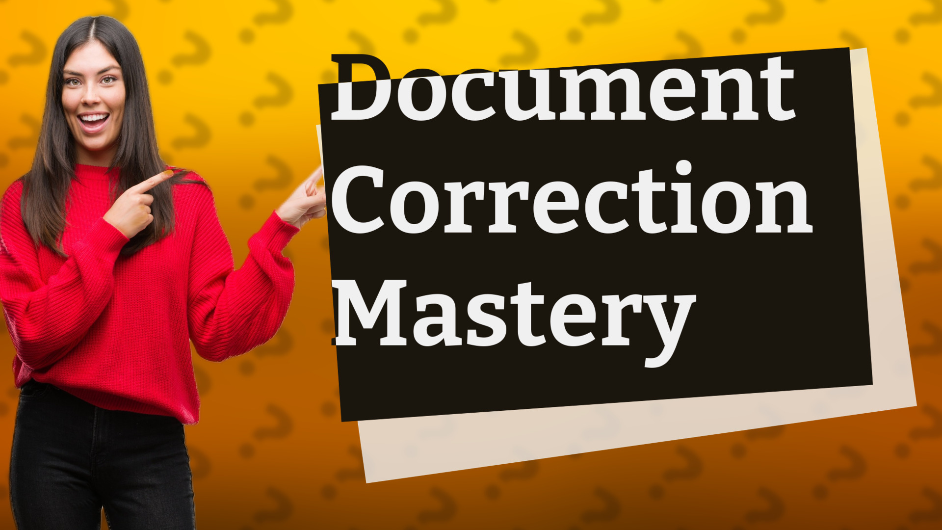 Document Correction Mastery