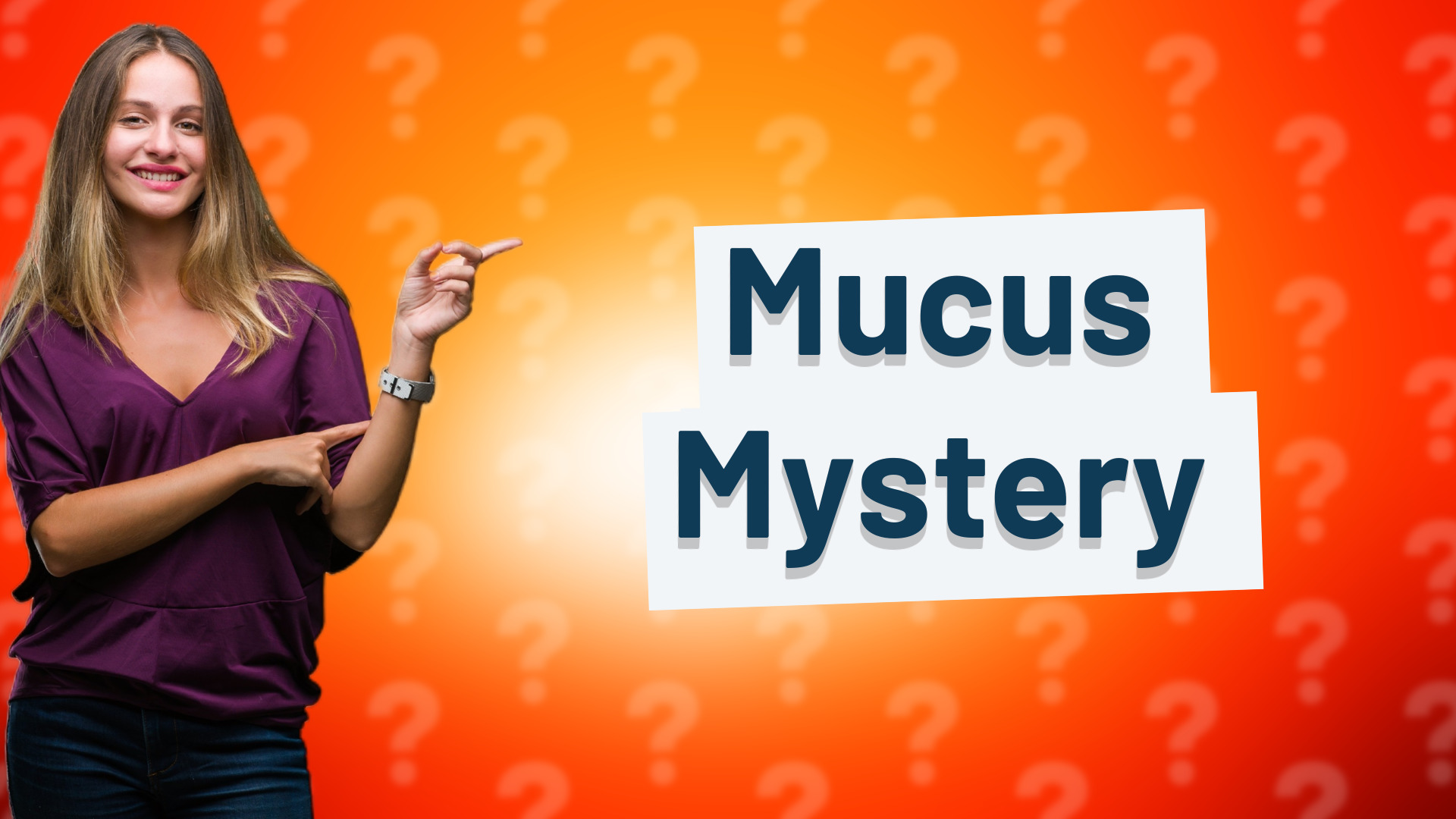 Mucus Mystery