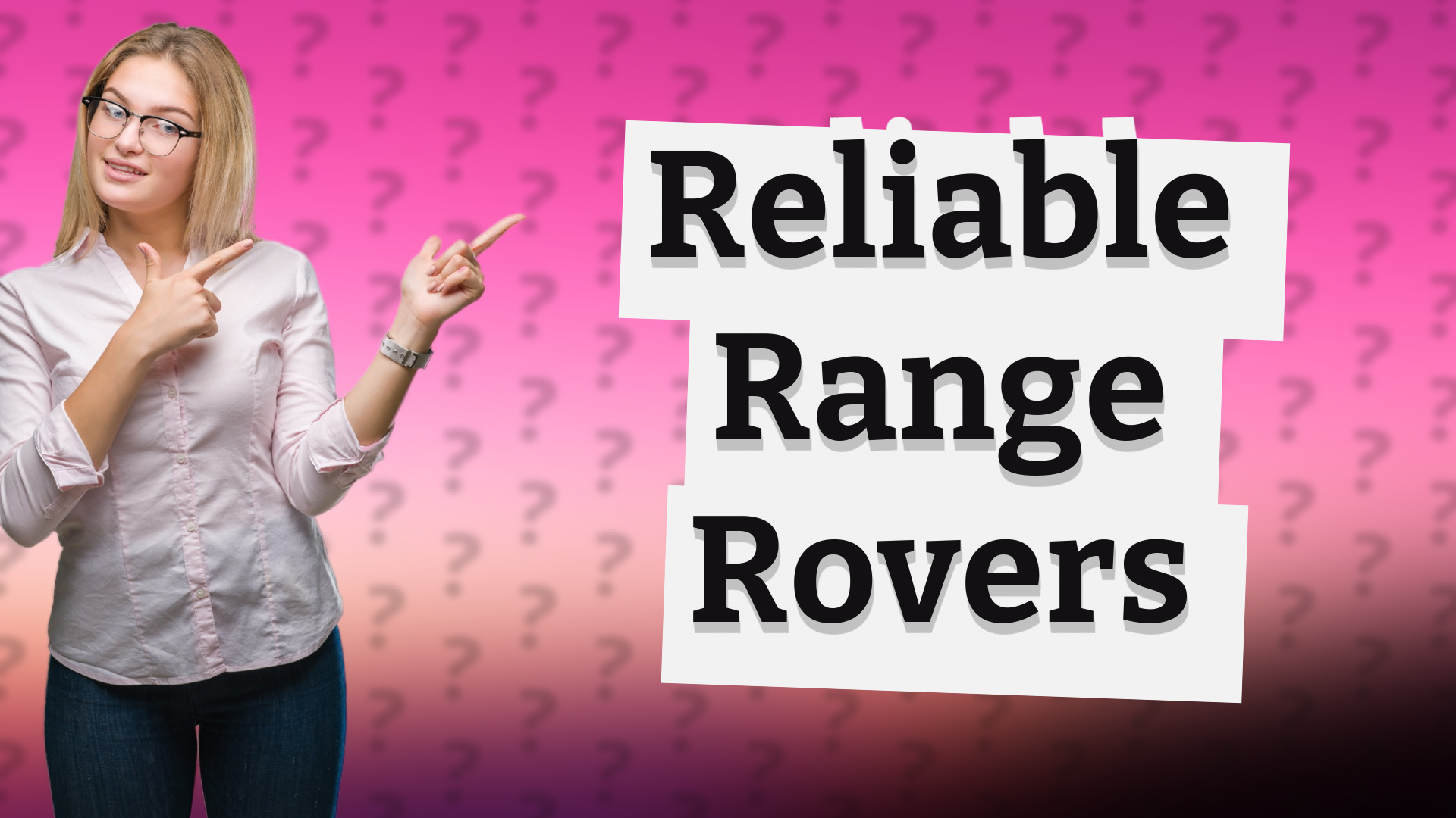 Reliable Range Rovers