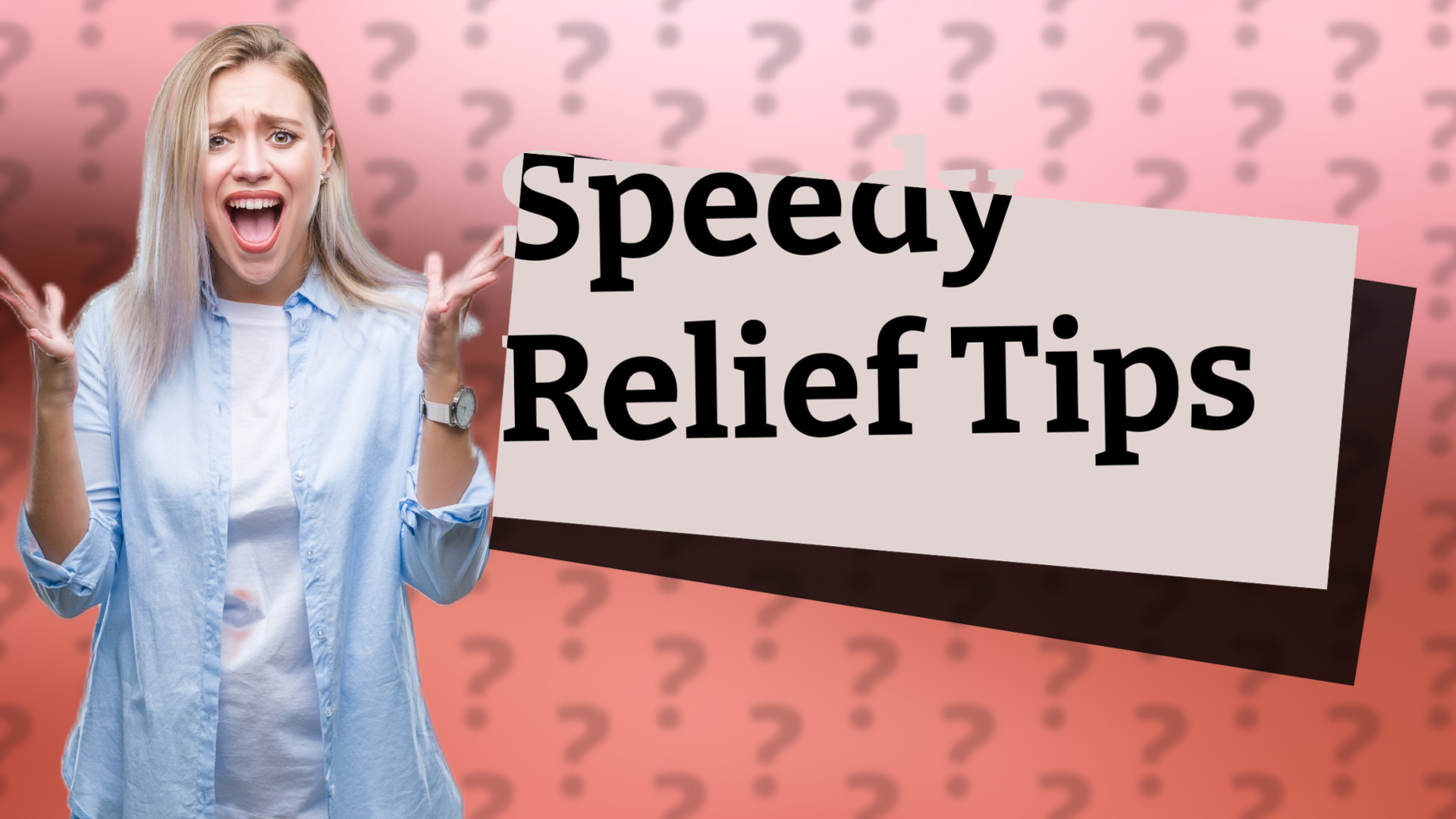 Speedy Relief Tips