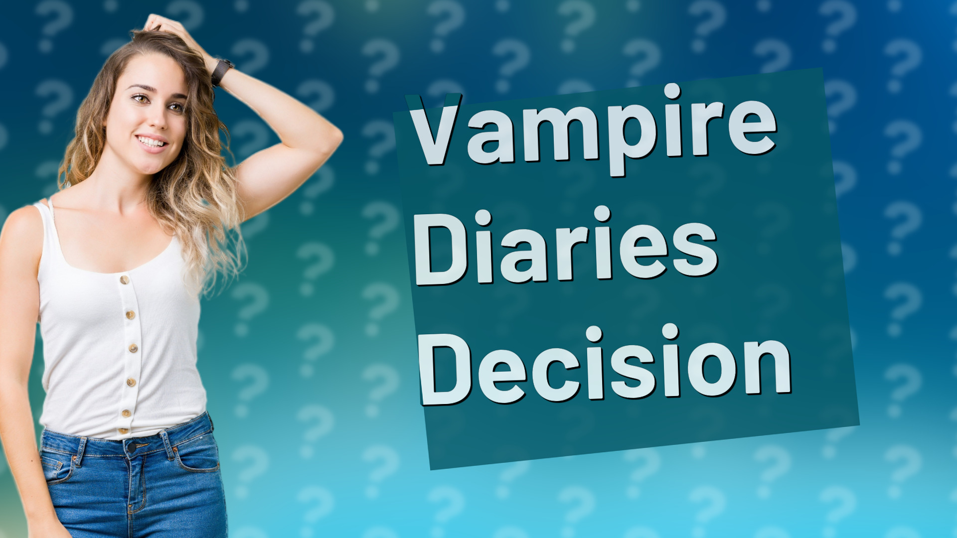 Vampire Diaries Decision