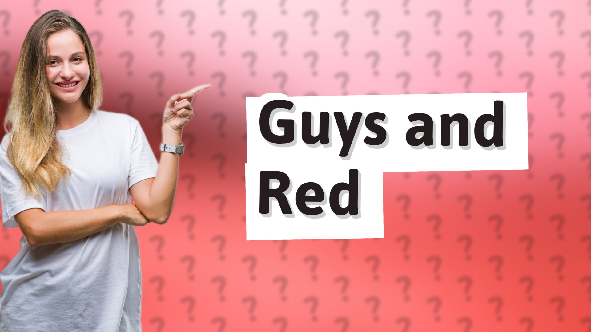 Guys and Red