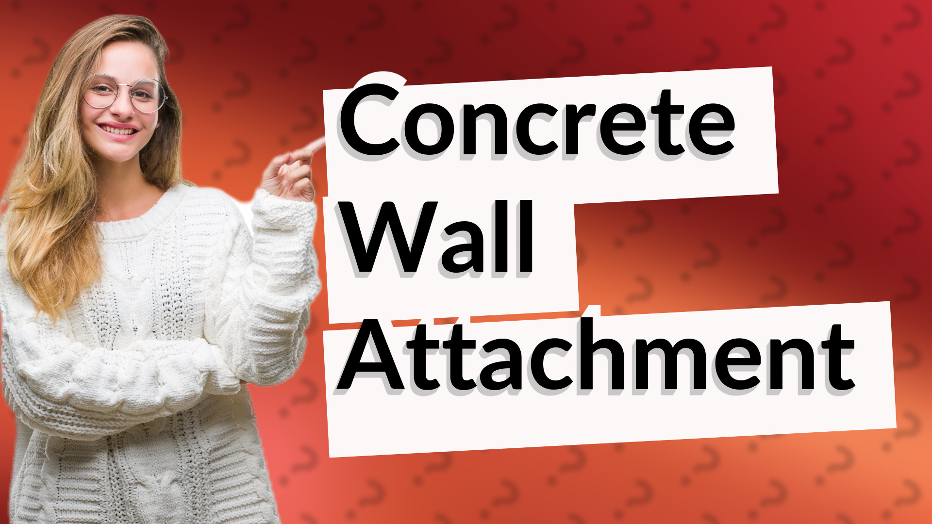 Concrete Wall Attachment