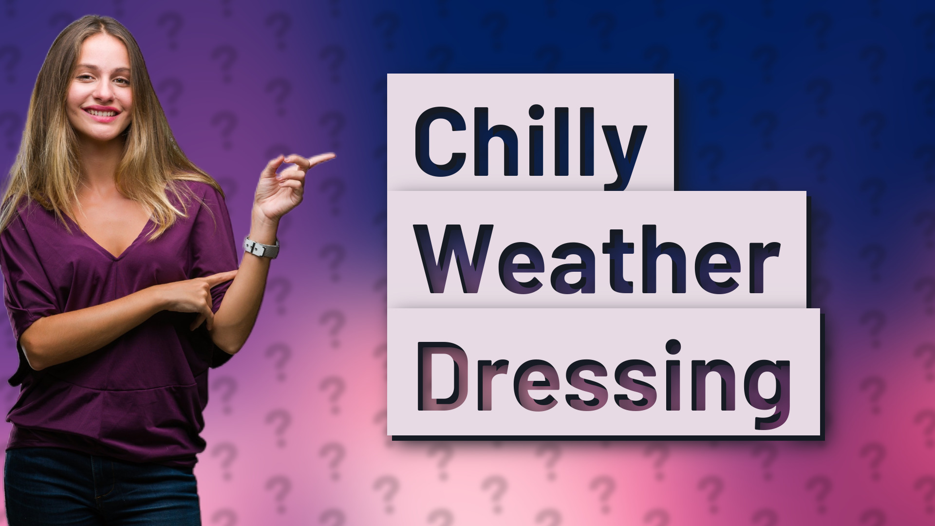 Chilly Weather Dressing