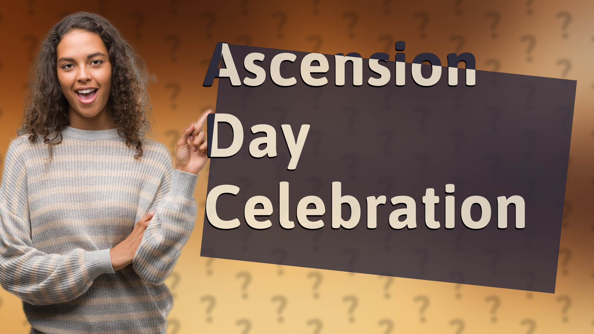 Ascension Day Celebration