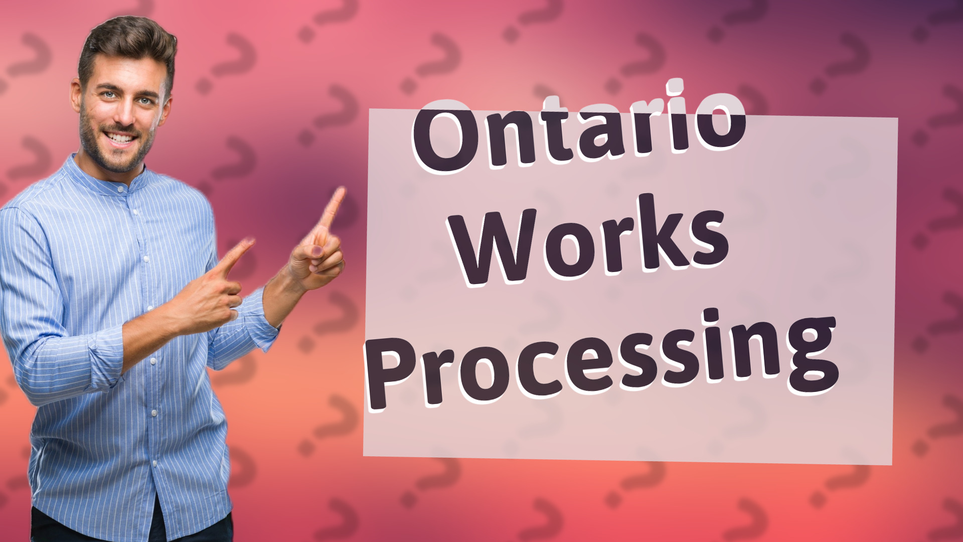 Ontario Works Processing