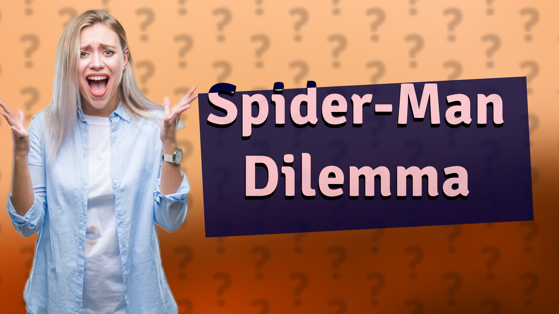 Spider-Man Dilemma