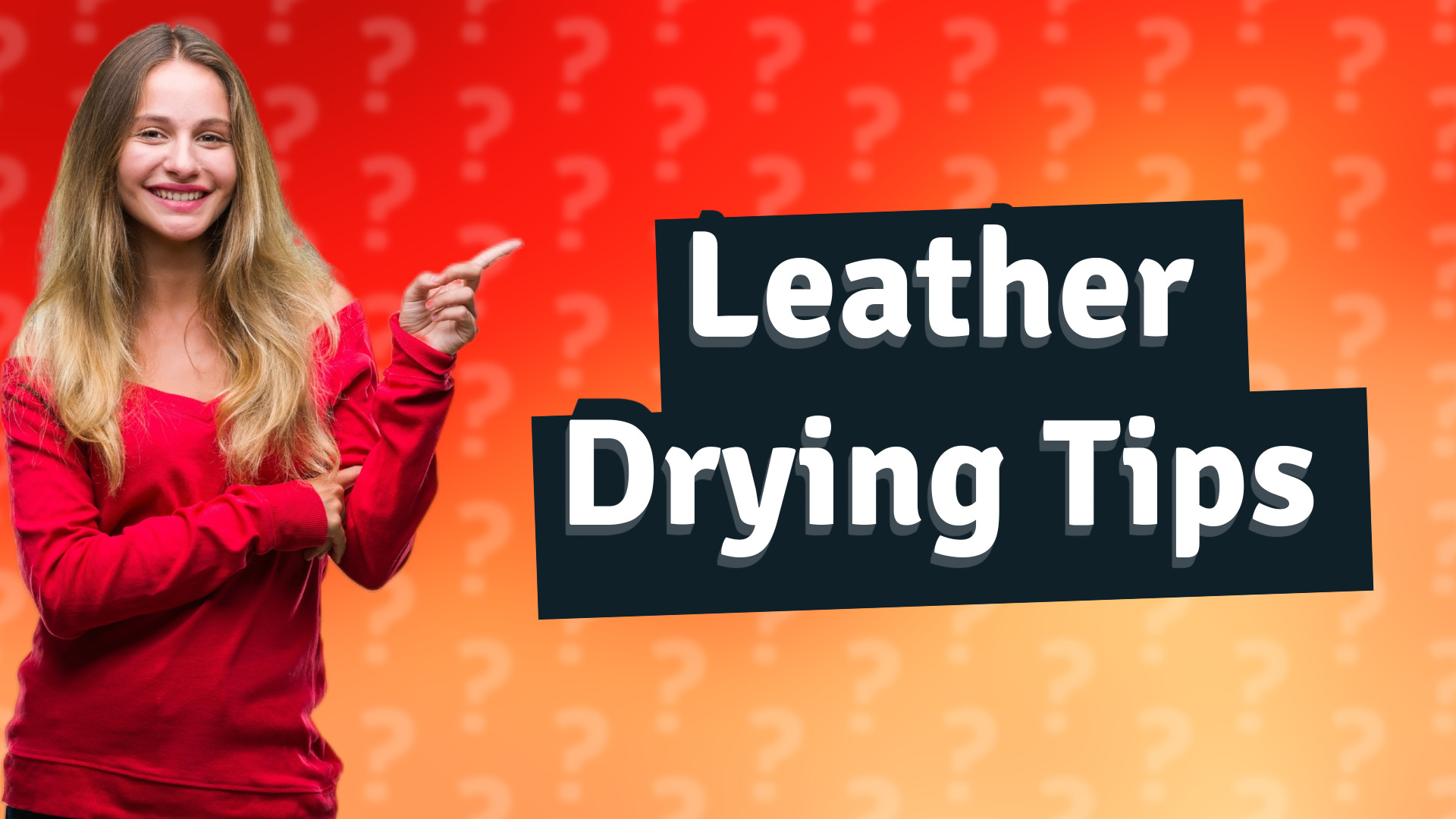 Leather Drying Tips