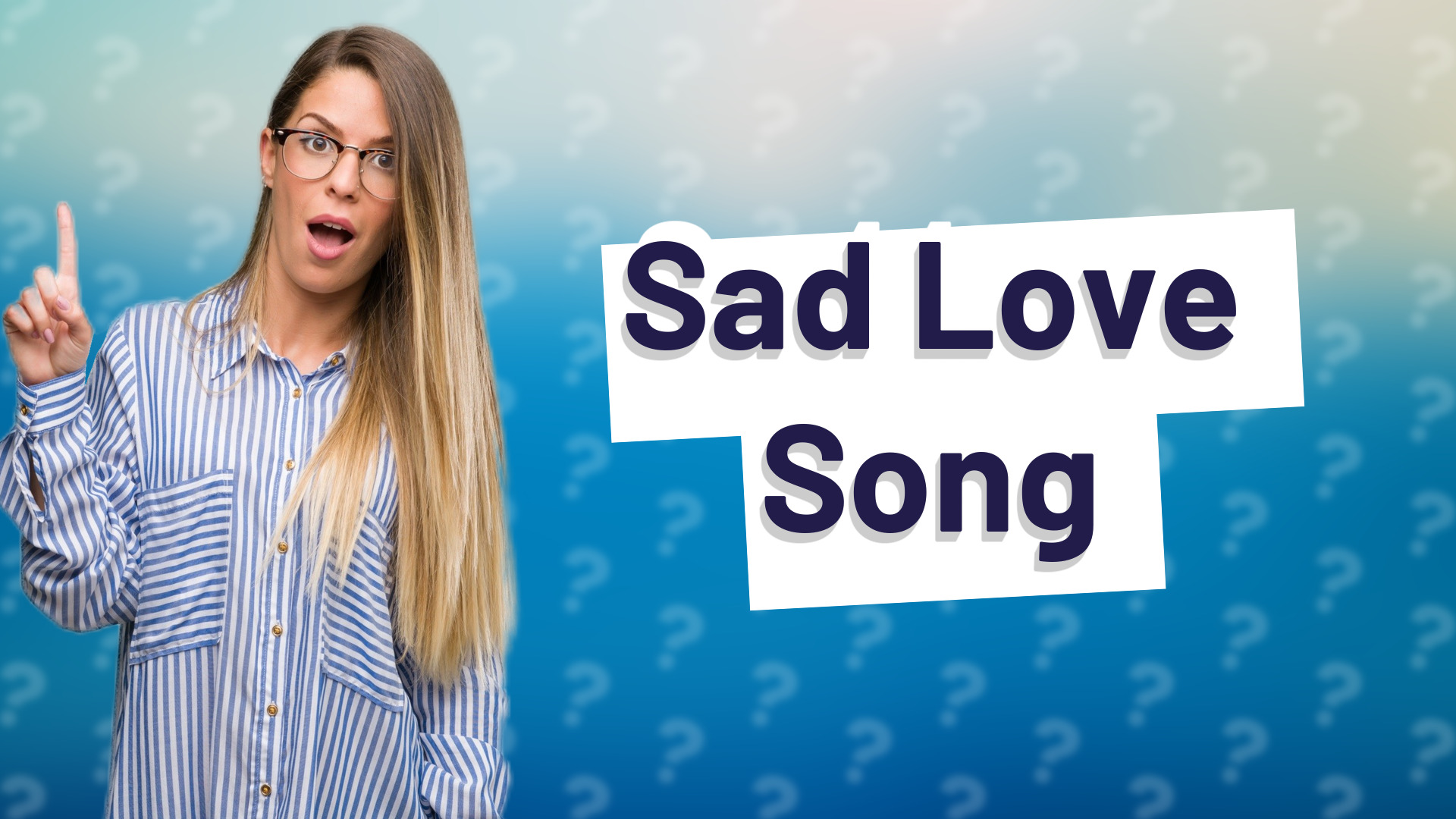Sad Love Song
