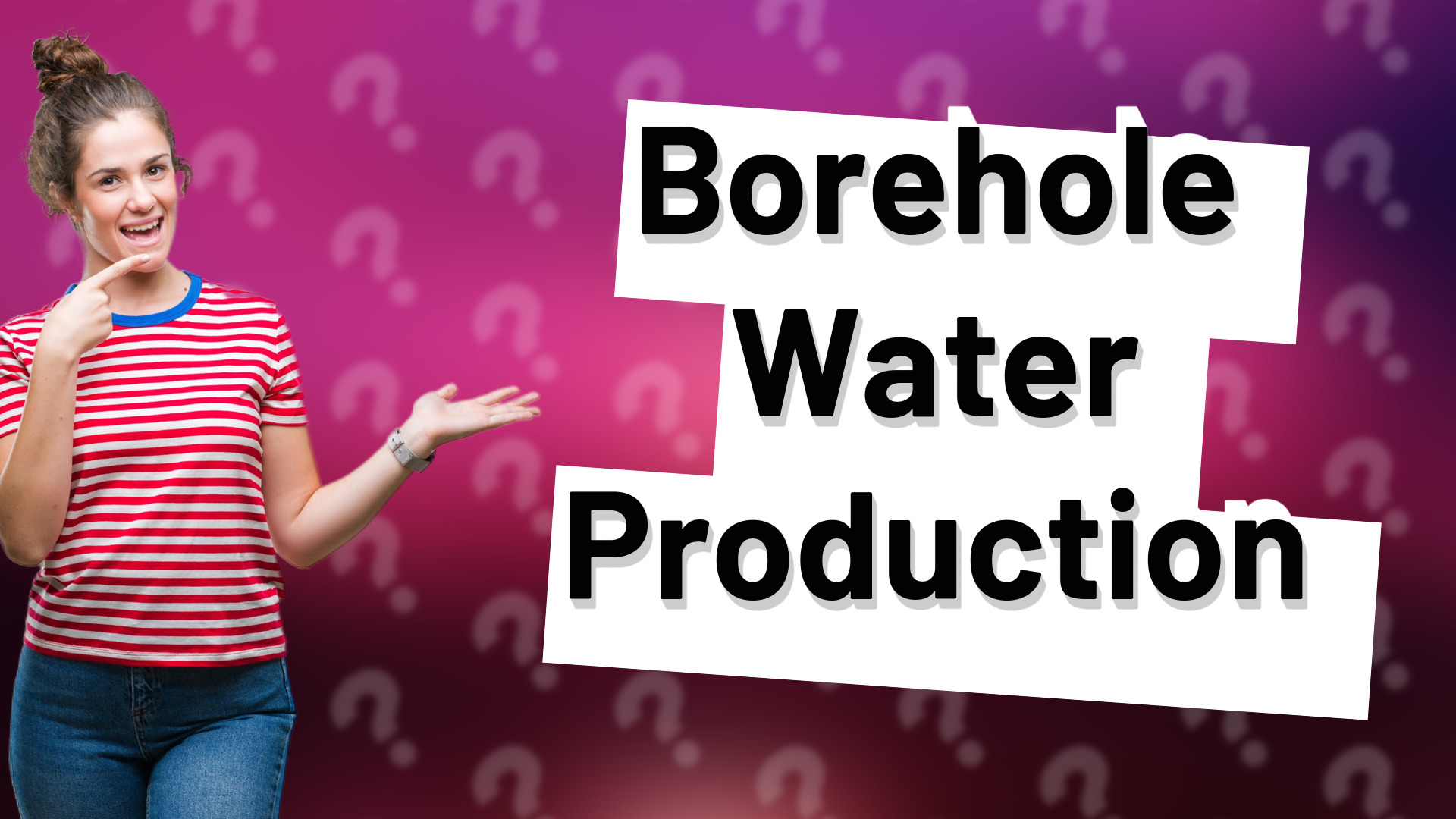 Borehole Water Production