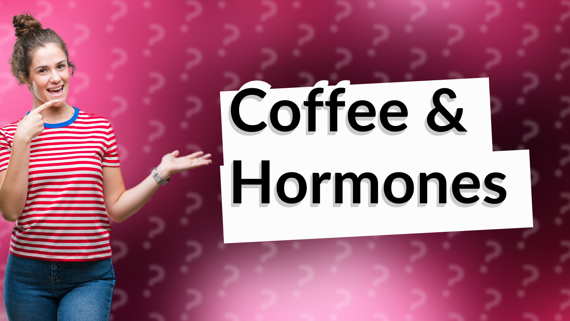 Coffee & Hormones