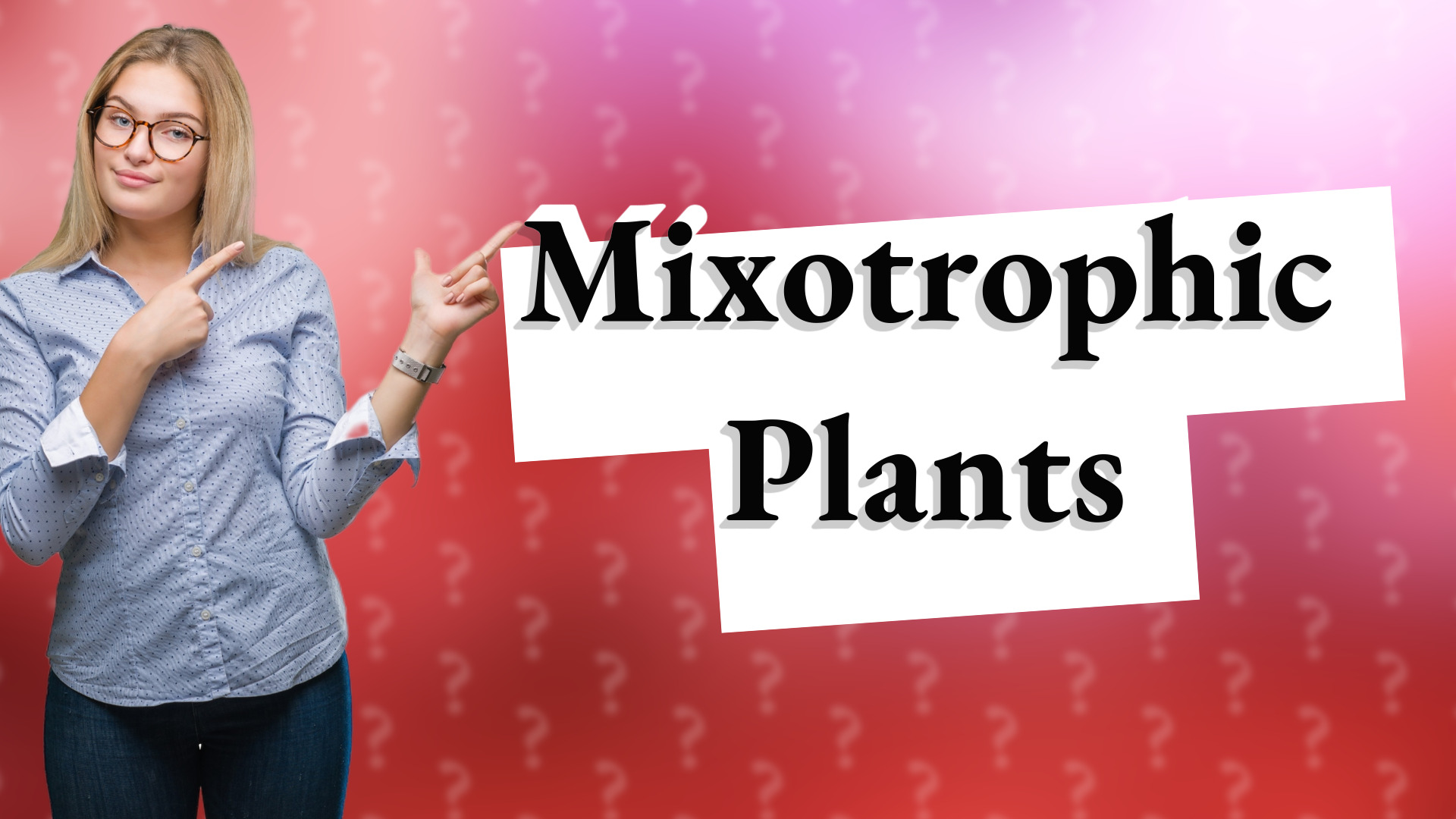 Mixotrophic Plants