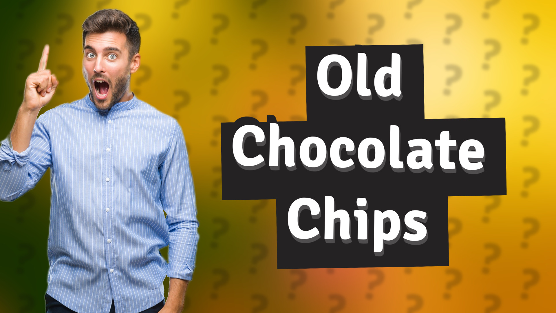 Old Chocolate Chips