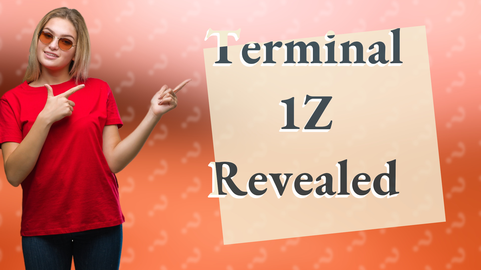 Terminal 1Z Revealed