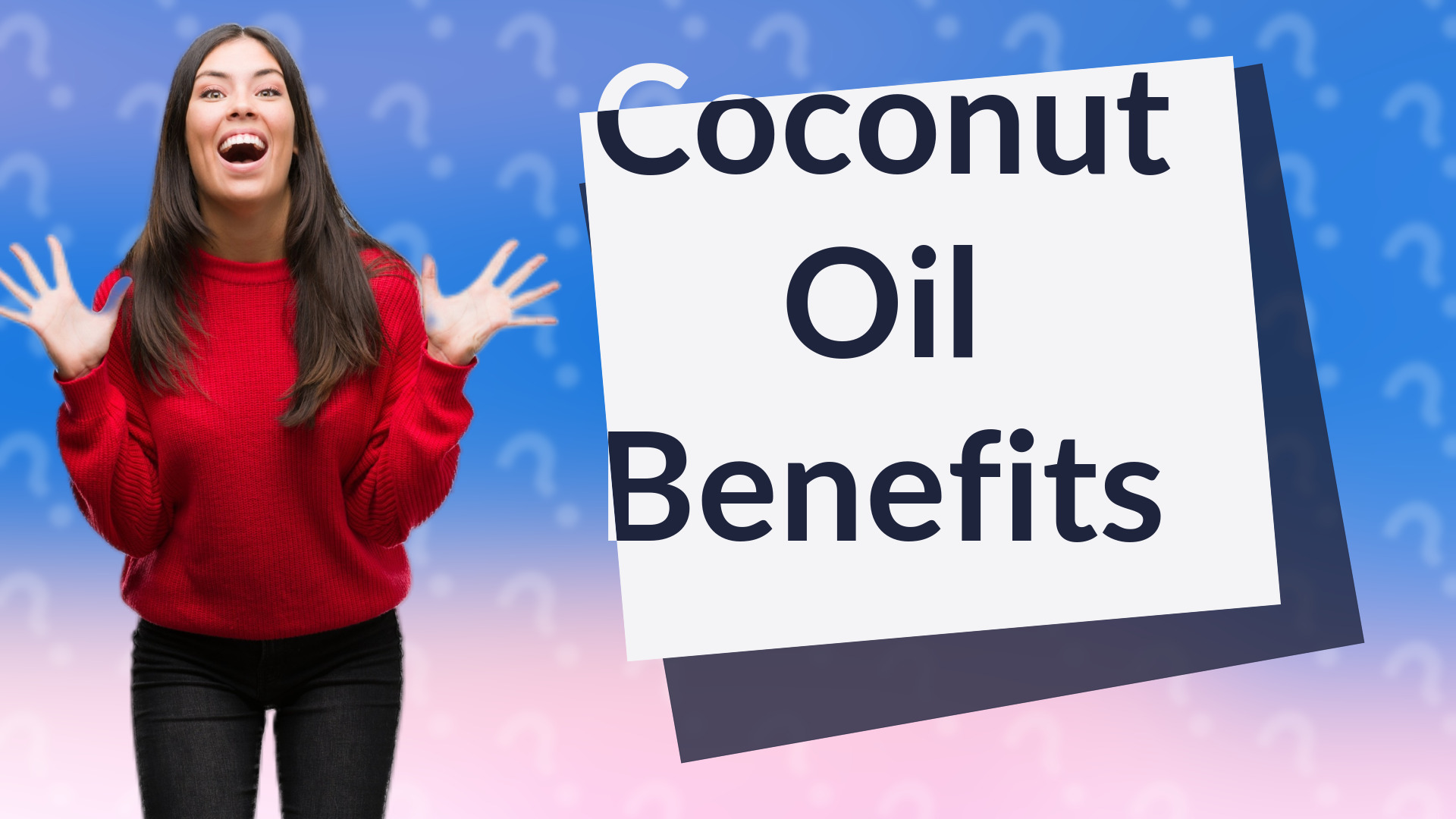Coconut Oil Benefits