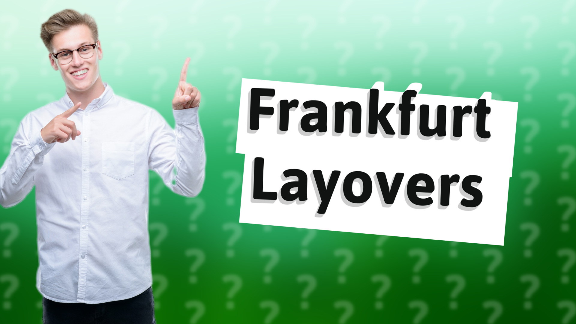 Frankfurt Layovers