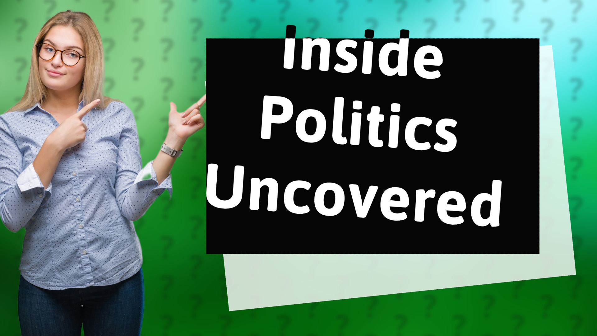 Inside Politics Uncovered