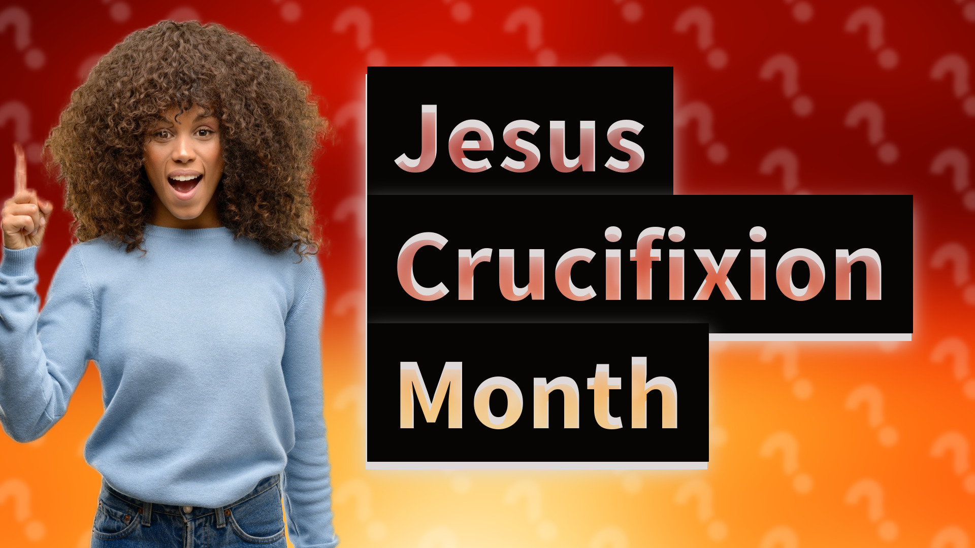 Jesus Crucifixion Month