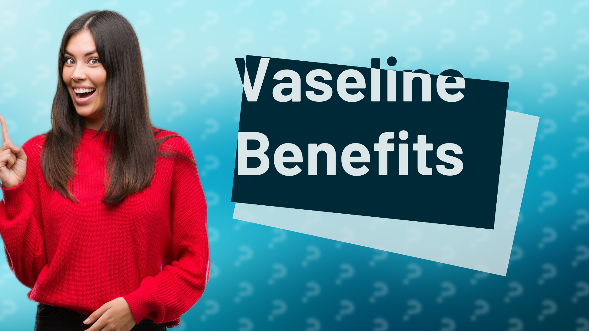 Vaseline Benefits