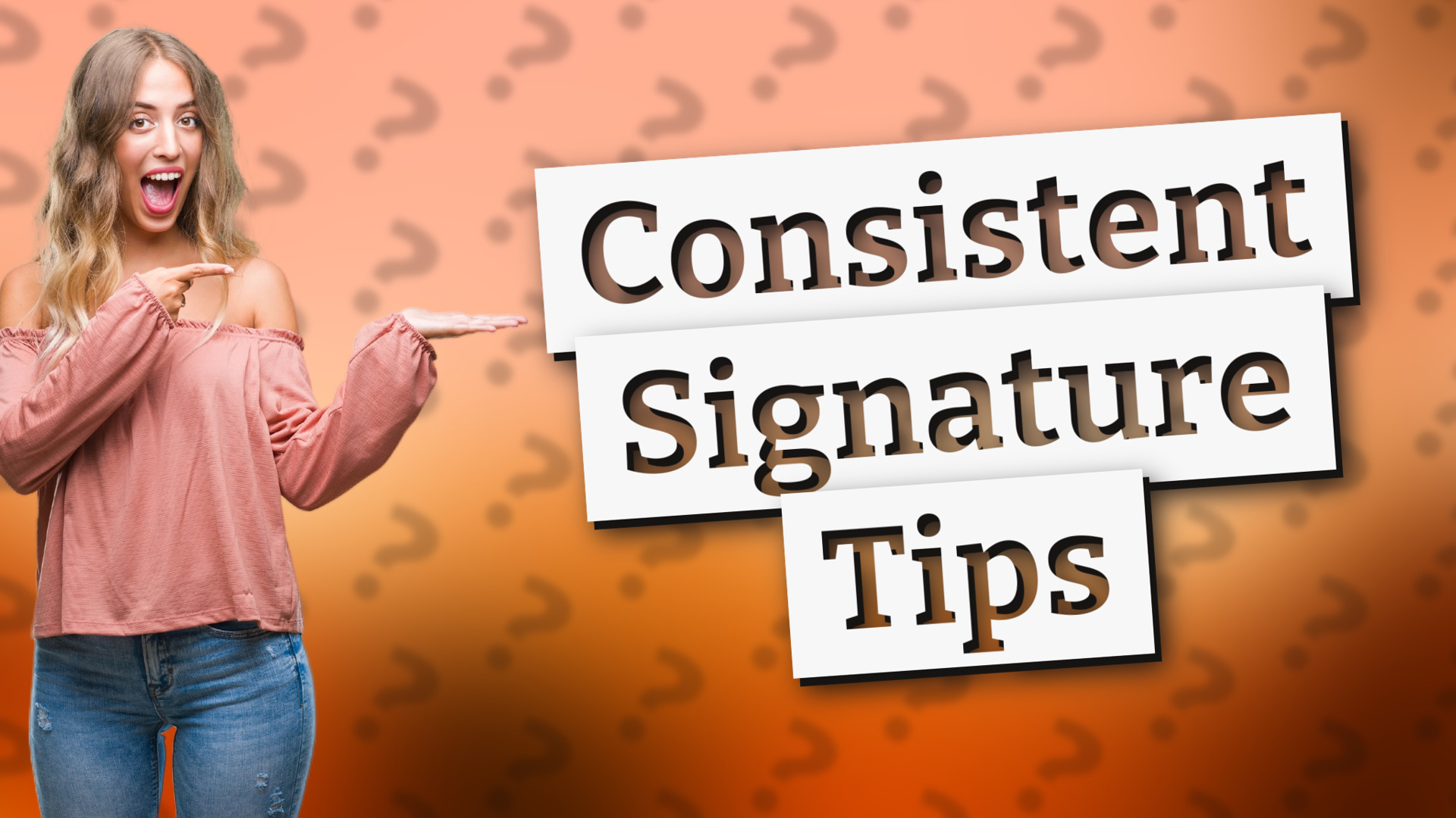 Consistent Signature Tips