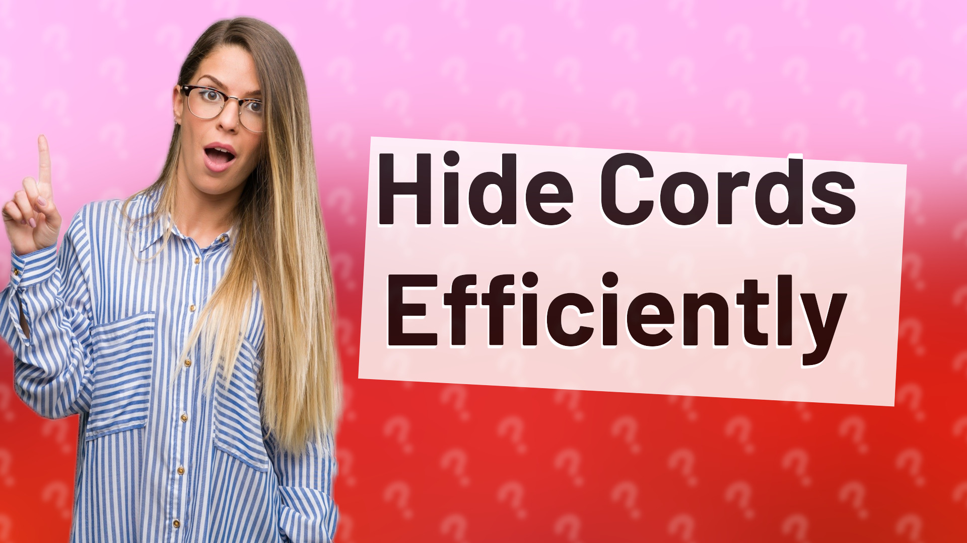 Hide Cords Efficiently