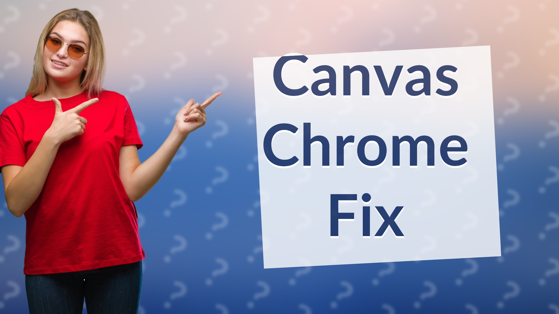 Canvas Chrome Fix