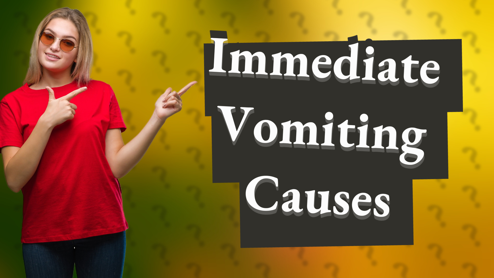 Immediate Vomiting Causes